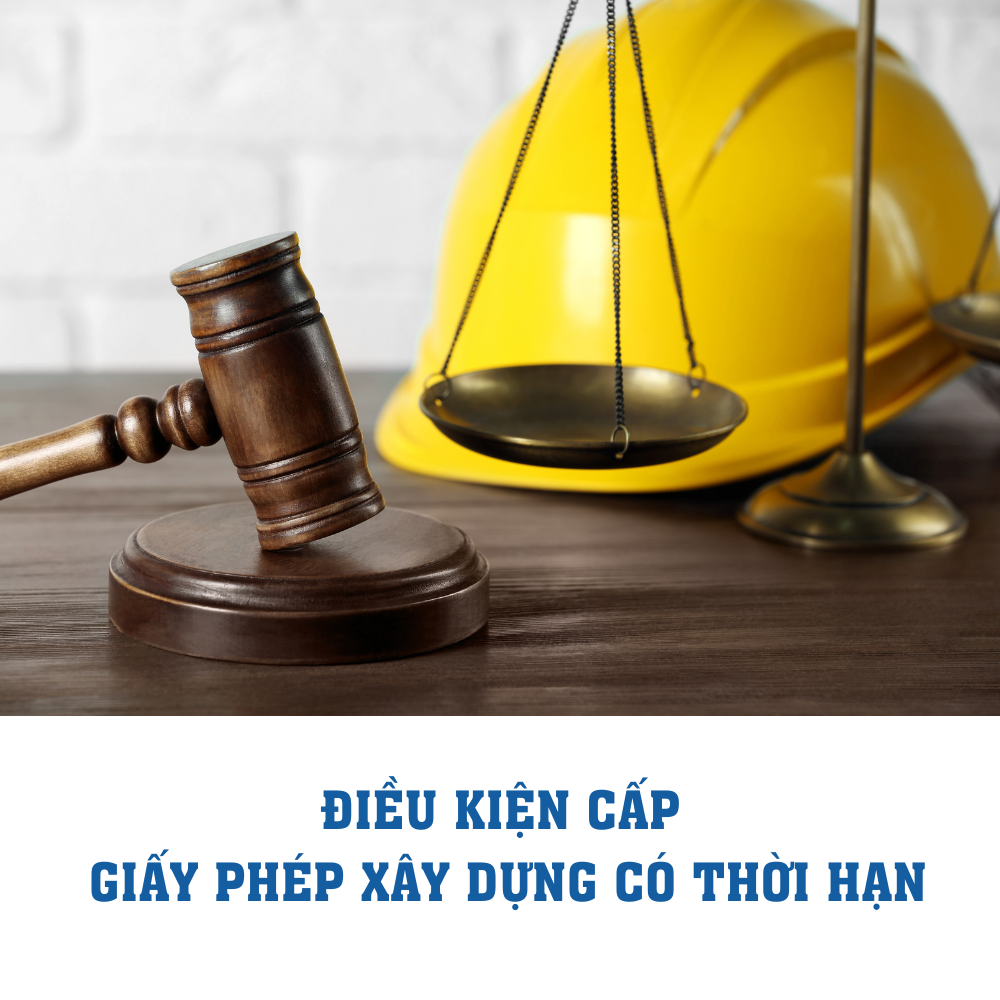 Điều Kiện Cấp Giấy Phép Xây Dựng Có Thời Hạn