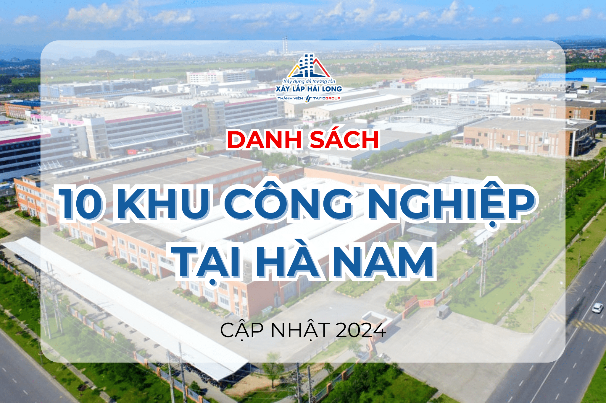 DANH SÁCH 10 KHU CÔNG NGHIỆP TẠI HÀ NAM – CẬP NHẬT 2024
