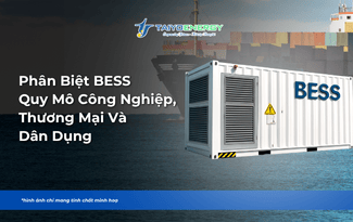 PHÂN BIỆT BESS CÔNG NGHIỆP, THƯƠNG MẠI & DÂN DỤNG