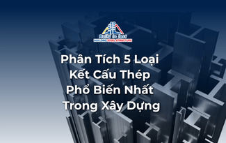 THÉP HÌNH (H, I, U, V, C): PHÂN LOẠI, TIÊU CHUẨN VÀ ỨNG DỤNG THỰC TẾ