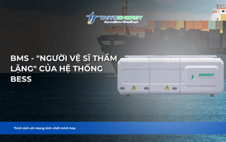BMS – “NGƯỜI VỆ SĨ THẦM LẶNG” CỦA HỆ THỐNG BESS